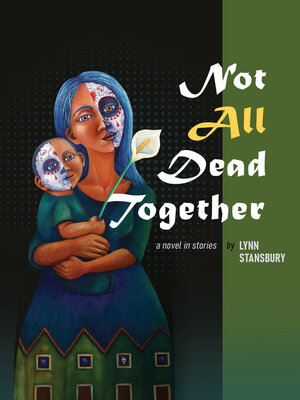 cover image of Not All Dead Together